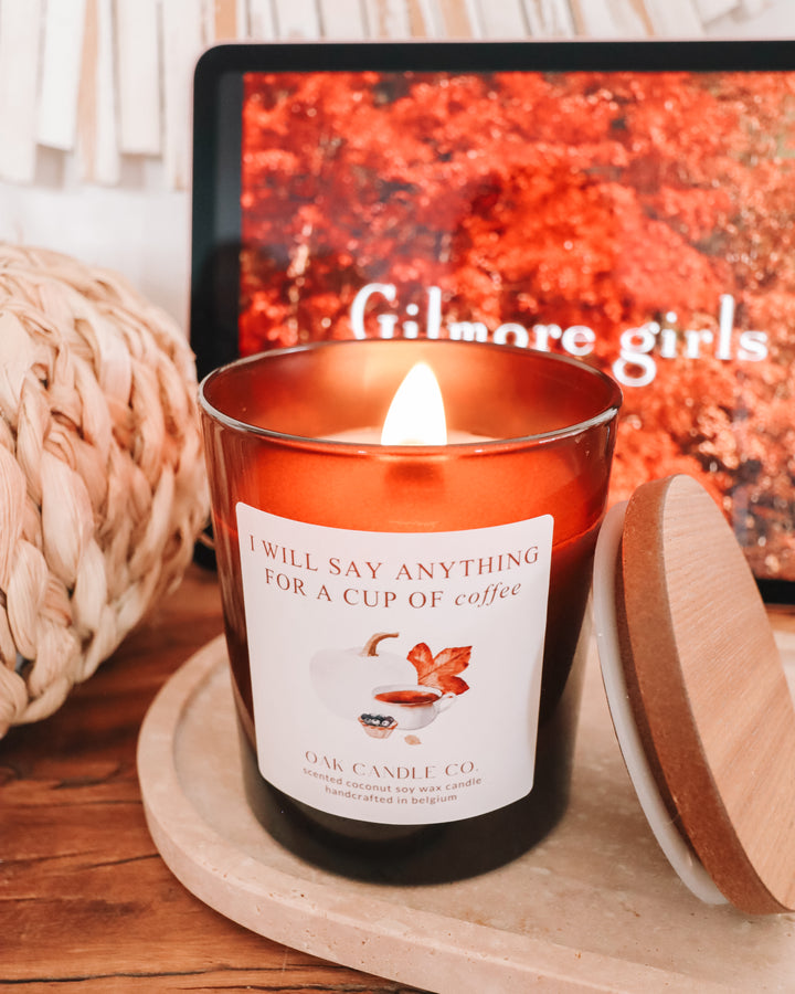 I Will Say Anything For A Cup Of Coffee Gilmore Girls Candle