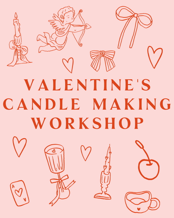 Valentine's Candle Making Workshop Wednesday February 4th 6:30PM