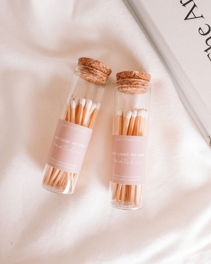 You Light My Fire Matches